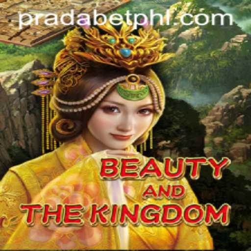 Discover the Enchantment of BeautyAndTheKingdom with Pradabet