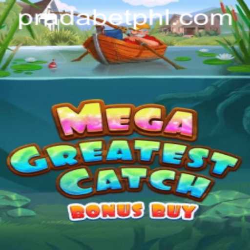 Discover MegaGreatestCatchBonusBuy: An Innovative Gaming Experience at Pradabet